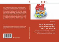 Auto-assemblage et auto-alignement de puces sur substrat - Grossi, François