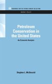 Petroleum Conservation in the United States