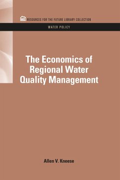 The Economics of Regional Water Quality Management - Kneese, Allen V