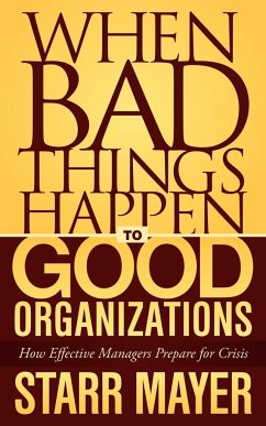 When Bad Things Happen to Good Organizations - Mayer, Starr