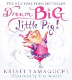 Dream Big, Little Pig!