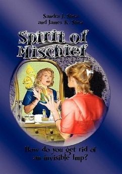 Spirit of Mischief - Sandra J. Shea and James K. Shea