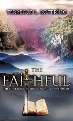 The Faithful - Rotering, Terrence L.