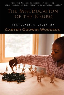 The Miseducation of the Negro - Woodson, Carter Godwin