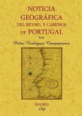 Portugal. Noticia geográfica del Reyno y caminos