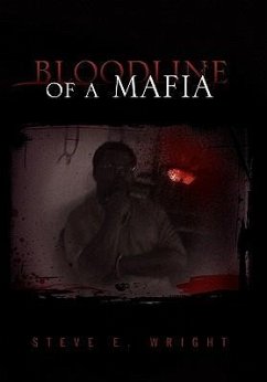 Bloodline of a Mafia - Wright, Steve E.