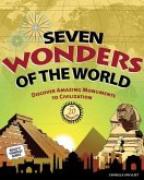 Seven Wonders of the World: Discover Amazing Monuments to Civilization