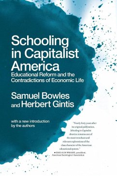 Schooling in Capitalist America - Bowles, Samuel; Gintis, Herbert