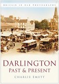 Darlington Past and Present Darlington Past and Present
