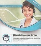 Ultimate Customer Service Skills: Customer Service Essentials for Loyal Customers [With CDROM and DVD]