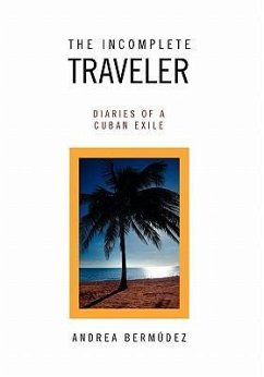 The Incomplete Traveler - Bermudez, Andrea