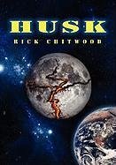 Husk - Chitwood, Rick