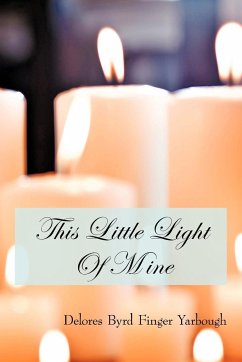 This Little Light Of Mine - Finger Yarbough, Delores Byrd