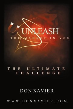 Unleash the Magnet in You - Xavier, Don