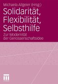 Solidarität, Flexibilität, Selbsthilfe