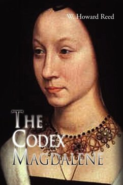 The Codex Magdalene - Reed, W. Howard