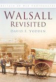 Walsall Revisited: Britain in Old Photographs