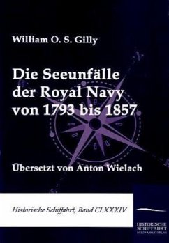 Die Seeunfälle der Royal Navy von 1793 bis 1857 - Gilly, William O. S.