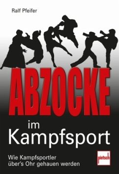 Abzocke im Kampfsport - Pfeifer, Ralf