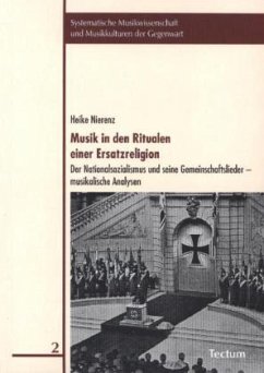 Musik in den Ritualen einer Ersatzreligion - Nierenz, Heike