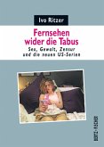 Fernsehen wider die Tabus