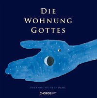 Die Wohnung Gottes - Kuhlendahl, Susanne