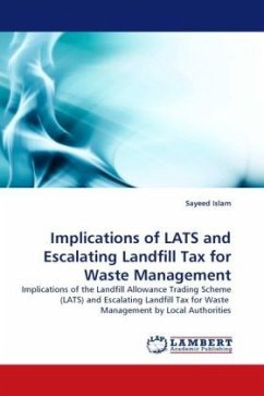 Implications of LATS and Escalating Landfill Tax for Waste Management - Islam, Sayeed