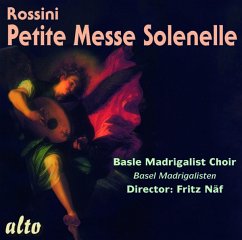 Petite Messe Solennelle - Näf/Basler Madrigalchor/+