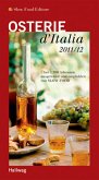 Osterie d´Italia 2011/12 Über 1.700 Adressen, ausgewählt und empfohlen von SLOW FOOD