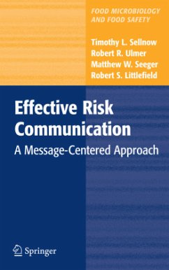 Effective Risk Communication - Sellnow, Timothy L.;Ulmer, Robert R.;Seeger, Matthew W.