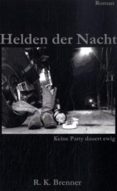 Helden der Nacht - Brenner, R. K.