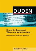 Duden Drama der Gegenwart - Wissen und Verantwortung Duden Drama der Gegenwart - Wissen und Verantwortung