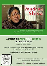 Vandana Shiva Zerstört die Agro-Gentechnik unsere Zukunft? Vandana Shiva Zerstört die Agro-Gentechnik unsere Zukunft?