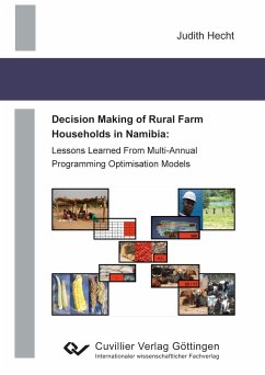 Decision Making of Rural Farm Households in Namibia: Lessons Learned From Multi-Annual Programming Optimisation Models - Hecht, Judith