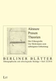 Akteure - Praxen - Theorien