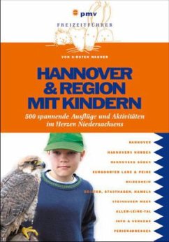 Hannover & Region mit Kindern - Wagner, Kirsten