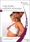 Fully fertile - natürlich schwanger