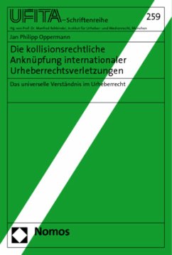 Cover Die kollisionsrechtliche Anknüpfung internationaler Urheberrechtsverletzungen
