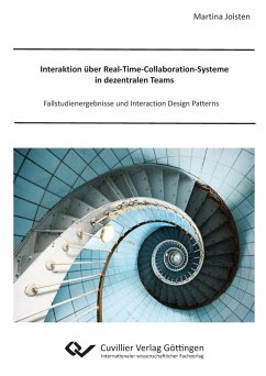 Interaktion über Real-Time-Collaboration-Systeme in dezentralen Teams - Joisten, Martina