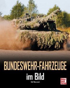 Bundeswehr-Fahrzeuge im Bild - Weinreich, Ralf