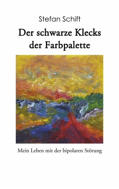 Der schwarze Klecks der Farbpalette - Schift, Stefan