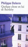 Quelque chose en lui de Bartleby