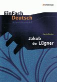 Jakob der Lügner. EinFach Deutsch Unterrichtsmodelle