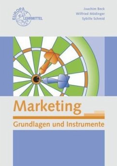 Marketing, Grundlagen und Instrumente - Mödinger, Wilfried;Schmid, Sybille;Beck, Joachim