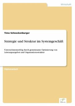 Strategie und Struktur im Systemgeschäft - Schneckenburger, Timo