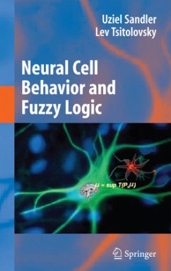 Neural Cell Behavior and Fuzzy Logic - Sandler, Uziel;Tsitolovsky, Lev