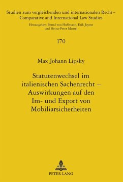 Statutenwechsel im italienischen Sachenrecht ¿ Auswirkungen auf den Im- und Export von Mobiliarsicherheiten - Lipsky, Max
