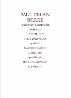 Nachgelassene Gedichte 1963-1968 / Werke Abt.1, 13 - Celan, Paul