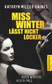 Miss Winter läßt nicht locker