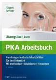 Lösungsbuch zum PKA-Arbeitsbuch